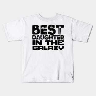 Best Daughter In The Galaxy Kids T-Shirt